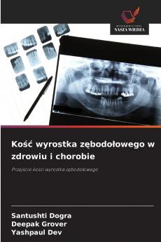 Kość wyrostka zębodołowego w zdrowiu i chorobie