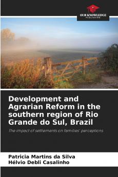 Development and Agrarian Reform in the southern region of Rio Grande do Sul Brazil