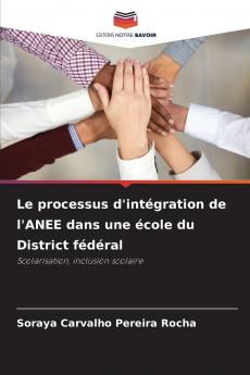 Le processus d'intégration de l'ANEE dans une école du District fédéral