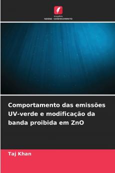 Comportamento das emissões UV-verde e modificação da banda proibida em ZnO