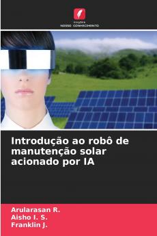 Introdução ao robô de manutenção solar acionado por IA