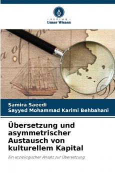 Übersetzung und asymmetrischer Austausch von kulturellem Kapital