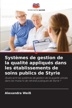 Systèmes de gestion de la qualité appliqués dans les établissements de soins publics de Styrie
