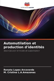 Automutilation et production d'identités