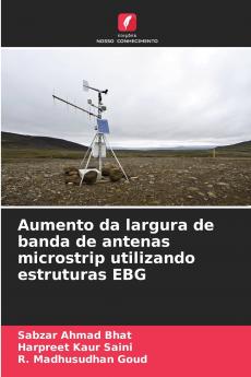 Aumento da largura de banda de antenas microstrip utilizando estruturas EBG