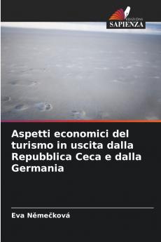 Aspetti economici del turismo in uscita dalla Repubblica Ceca e dalla Germania