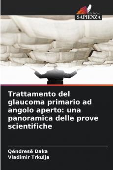 Trattamento del glaucoma primario ad angolo aperto