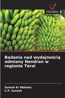 Badania nad wydajnością odmiany Nendran w regionie Terai