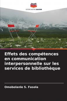 Effets des compétences en communication interpersonnelle sur les services de bibliothèque