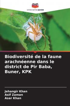 Biodiversité de la faune arachnéenne dans le district de Pir Baba Buner KPK