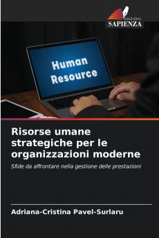 Risorse umane strategiche per le organizzazioni moderne