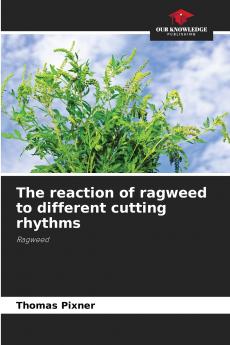 The reaction of ragweed to different cutting rhythms