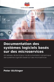 Documentation des systèmes logiciels basés sur des microservices