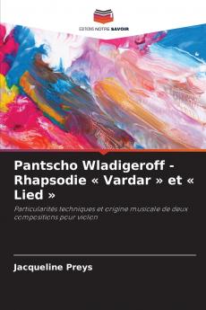 Pantscho Wladigeroff - Rhapsodie  Vardar  et  Lied