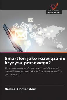 Smartfon jako rozwiązanie kryzysu prasowego?