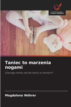Taniec to marzenia nogami