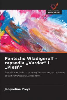 Pantscho Wladigeroff - rapsodia „Vardar i „Pieśń