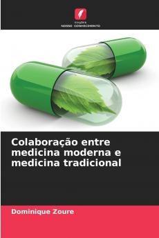 Colaboração entre medicina moderna e medicina tradicional
