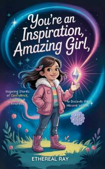 You're an Inspiration Amazing Girl