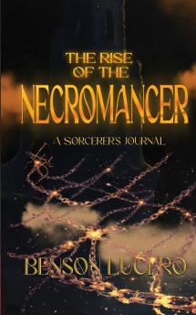 The Rise of the Necromancer