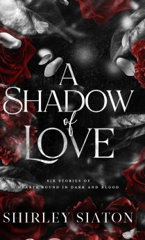 A Shadow of Love