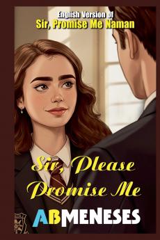 Sir Please Promise Me