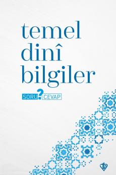 Temel Dinî Bilgiler - Soru & Cevap