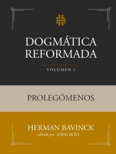 Dogmática Reformada Volumen 1