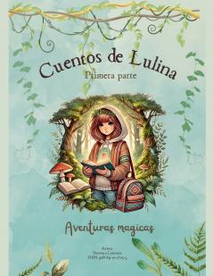 Cuentos de Lulina. Aventuras mágicas