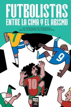 FUTBOLISTAS ENTRE LA CIMA Y EL ABISMO