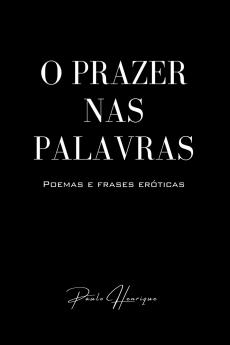 O Prazer Nas Palavras