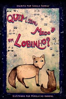 Quem Tem Medo De Um Lobinho?