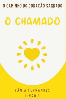 O Caminho Do Coração Sagrado.