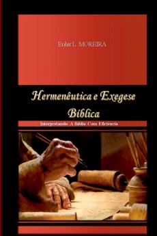 Hermenêutica E Exegese Bíblica