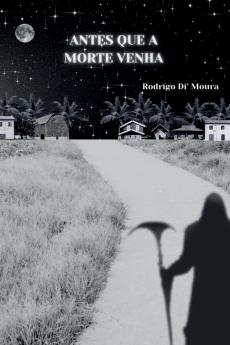 Antes Que A Morte Venha
