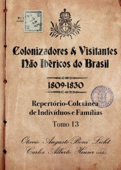 Colonizadores E Visitantes Não Ibéricos Do Brasil - 1809-18