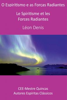 O Espiritismo E As Forças Radiantes