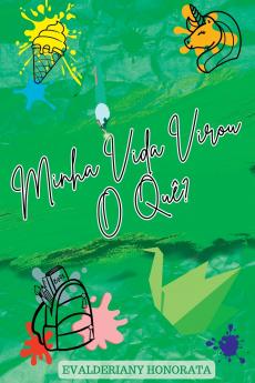 Minha Vida Virou O Quê?