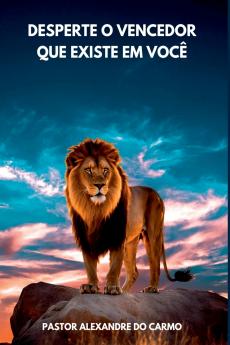 Desperte O Vencedor Que Existe Em Você