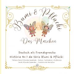 Blumi & Pflücki Das Märchen