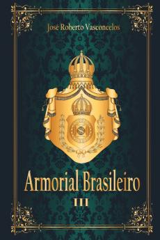 Armorial Brasileiro Iii