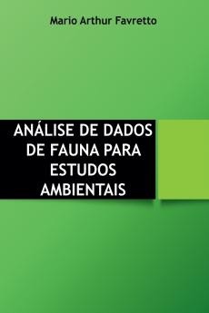 Análise De Dados De Fauna Para Estudos Ambientais