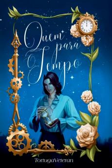 Quem Para O Tempo - Livro 1