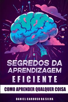 Segredos Da Aprendizagem Eficiente