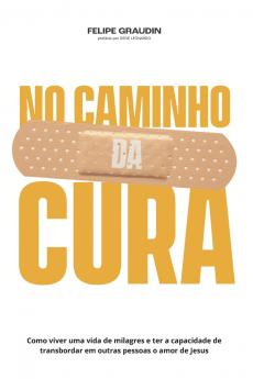 No Caminho da Cura