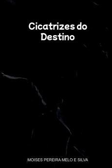 Cicatrizes Do Destino