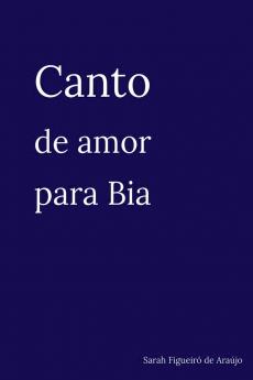 Canto De Amor Para Bia