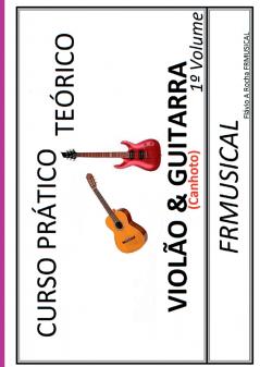 Curso Pr tico Te rico Viol o & Guitarra [n o Destro/canhoto