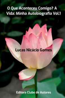 O Que Aconteceu Comigo? A Vida