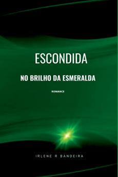 Escondida No Brilho Da Esmeralda